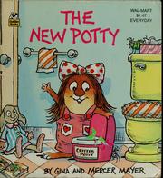 Cover of: The new potty by Gina Mayer