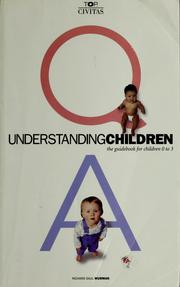 Cover of: Understanding children by Richard Saul Wurman