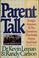 Cover of: Parent talk