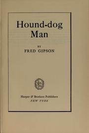 Cover of: Hound-dog man by Fred Gipson