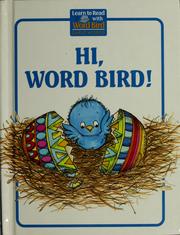 Cover of: Hi, Word Bird! by Jane Belk Moncure