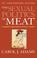Cover of: The sexual politics of meat