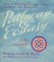 Cover of: Pathway to ecstasy: the way of the dream mandala