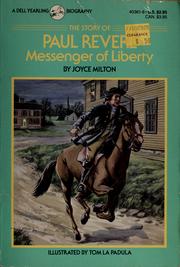 Cover of: The story of Paul Revere: messenger of liberty