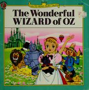 Cover of: The wonderful Wizard of Oz
