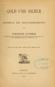 Cover of: Gold und Silber: Handbuch der Edelschmiedekunst