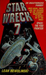 Cover of: Star wreck 7: space, the Fido frontier : a creative collection of cosmic canine cut-ups