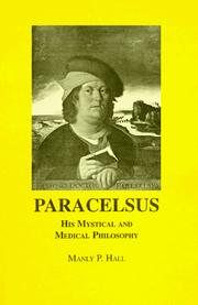 Cover of: Paracelsus, his mystical and medical philosophy