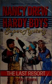 Cover of: The Last Resort: Nancy Drew and Hardy Boys: Super Mystery #5