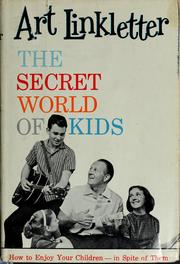 Cover of: The secret world of kids