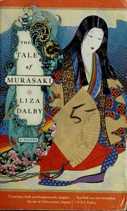 Cover of: The tale of Murasaki by Liza Dalby