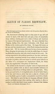Cover of: Sketch of Parson Brownlow, and his speeches, at the Academy of Music and Cooper Institute, New York, May, 1862