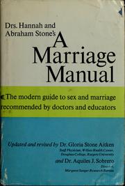 Cover of: Drs. Hannah and Abraham Stone's A marriage manual