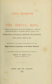 Cover of: The mirror of the sinful soul: a prose translation from the French of a poem by Queen Margaret of Navarre
