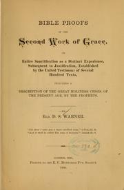 Cover of: Bible proofs of the second work of grace ... by D. S. Warner