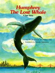 Humphrey, the lost whale by Wendy Tokuda, Richard Hall