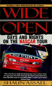 Cover of: Wide open: days and nights on the NASCAR tour