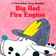 Cover of: Big Red Fire Engine by Rose Greydanus, Paul Harvey (undifferentiated)