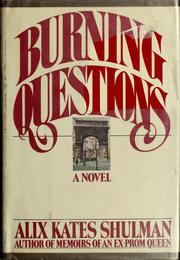 Burning questions by Alix Kates Shulman