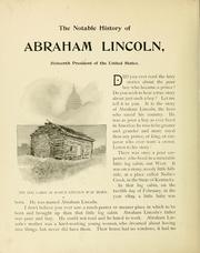 Cover of: The notable history of Abraham Lincoln, sixteenth President of the United States by Thomas Sheppard Meek