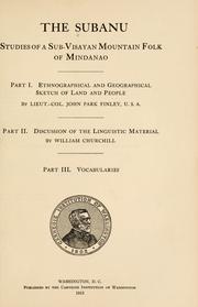 Cover of: The Subanu; studies of a sub-Visayan mountain folk of Mindanao.: Ethnographical and geographical sketch of land and people
