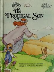 Cover of: The story of the Prodigal Son by Alice Joyce Davidson