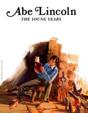 Cover of: Abe Lincoln, the young years by Brandt, Keith