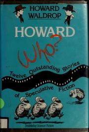Cover of: Howard who? by Howard Waldrop