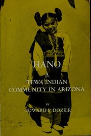 Cover of: Hano, a Tewa Indian community in Arizona by Edward P. Dozier