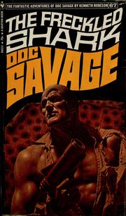 Cover of: The freckled shark: a Doc Savage adventure