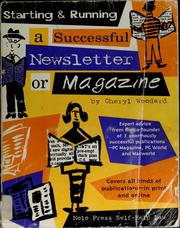 Cover of: Starting and Running Successful Newsletter (Starting & Running a Successful Newsletter or Magazine) by Cheryl Woodard