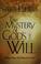 Cover of: The mystery of God's will