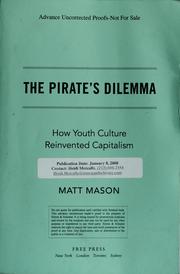 Cover of: The pirate's dilemma: how youth culture reinvented capitalism