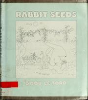 Cover of: Rabbit seeds by Bijou Le Tord
