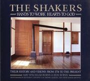 The Shakers : hands to work, hearts to God : their history and visions from 1774 to the present