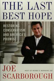 Cover of: The last best hope: restoring conservatism and America's promise