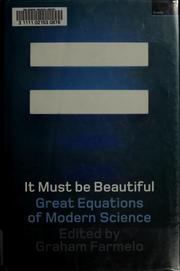 Cover of: It must be beautiful: great equations of modern science