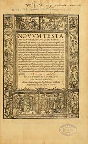 Cover of: Novum Testamentum omne, multo quàm antehac diligentius ab Erasmo Roterodamo recognitũ, emẽdatum ac translatum ... by Desiderius Erasmus