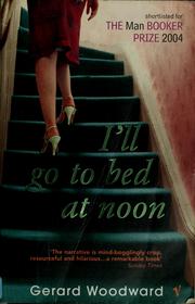 Cover of: I'll go to bed at noon