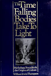 Cover of: The time falling bodies take to light by William Irwin Thompson