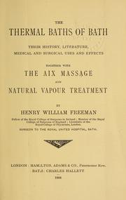 Cover of: The thermal baths of Bath by Henry William Freeman