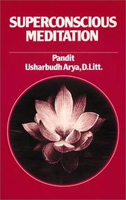 Superconscious meditation by Usharbudh Arya