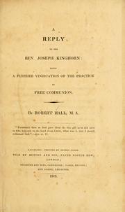Cover of: A reply to the Rev. Joseph Kinghorn: being a further vindication of the practice of free Communion