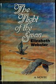 Cover of: The flight of the swan