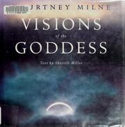 Visions of the goddess by Courtney Milne, Sherrill Miller