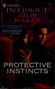 Protective instincts by Julie Miller
