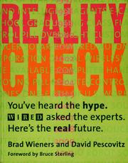 Cover of: Reality check: you've heard the hype ; wired asked the experts ; here's the real future