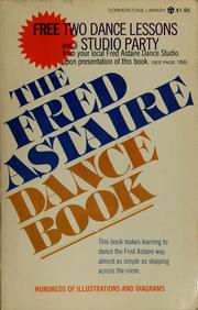 Cover of: The Fred Astaire dance book: the Fred Astaire Dance Studio method