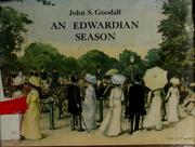 Cover of: An Edwardian season by John S. Goodall