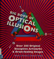 Cover of: Big book of optical illusions: over 200 original deceptive artworks & brain-fooling images